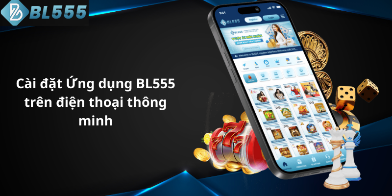 Cài đặt Ứng dụng BL555 trên điện thoại thông minh