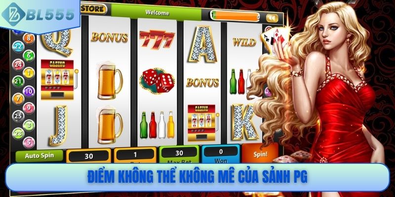 Điểm không thể không mê của sảnh PG