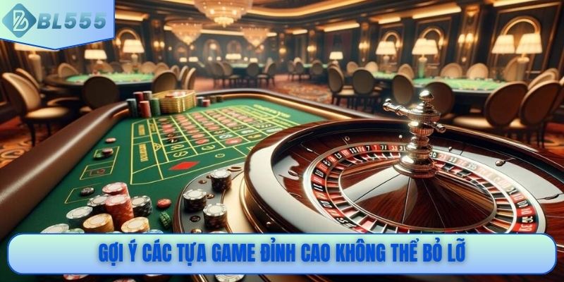 Gợi ý các tựa game đỉnh cao không thể bỏ lỡ